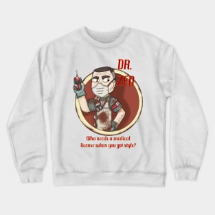 Borderlands Dr Zed Crewneck Sweatshirt